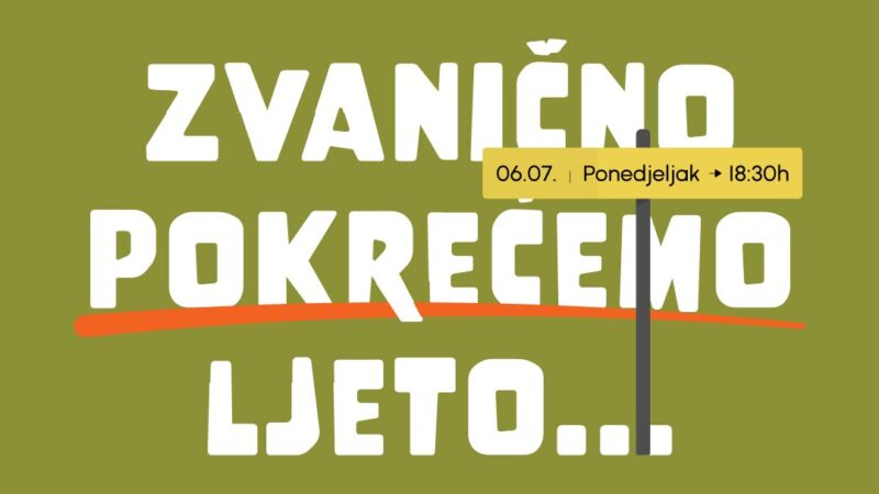 Počinje Festival ljeta – otvorimo ljeto zajedno!