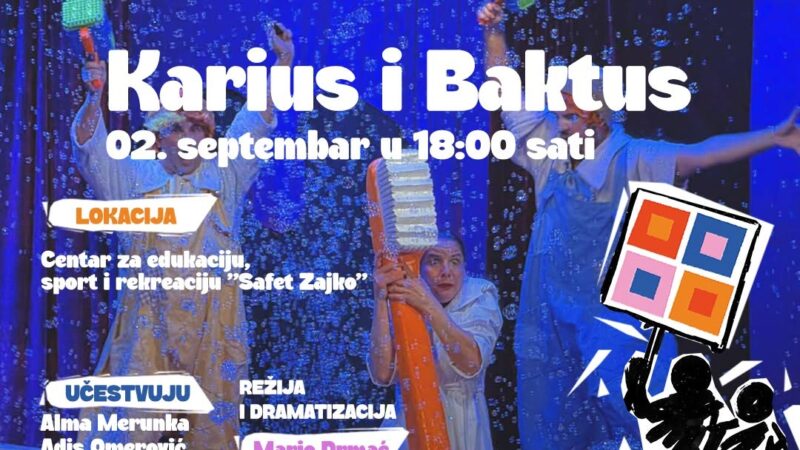 Dječija predstava „Karius i Baktus“ stiže u Centar za edukaciju, sport i rekreaciju “Safet Zajko”!